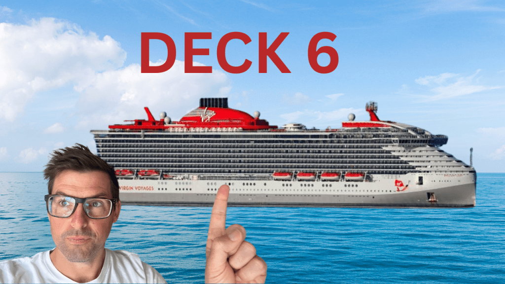 Ultimate Virgin Voyages Deck 6 Walk around&nbsp;Tour