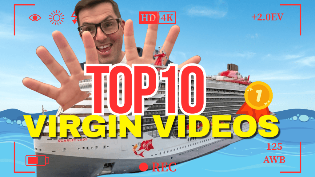 Top 10 Virgin Voyages Videos to Watch Before You Set&nbsp;Sail